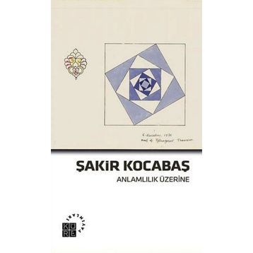Anlamlılık Üzerine - Şakir Kocabaş