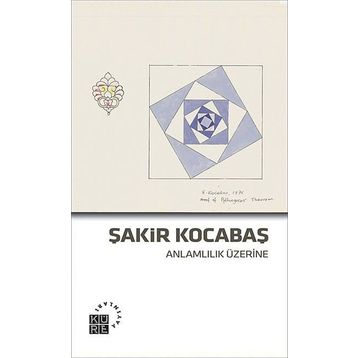 Anlamlılık Üzerine - Şakir Kocabaş