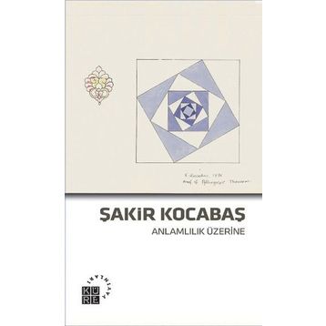Anlamlılık Üzerine - Şakir Kocabaş