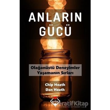 Anların Gücü - Chip Heath , Dan Heath
