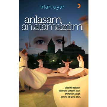ANLASAM, ANLATAMAZDIM - İRFAN UYAR