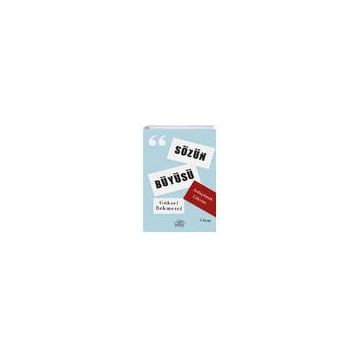Anlaşılmak Lükstür - Sözün Büyüsü 1. Kitap