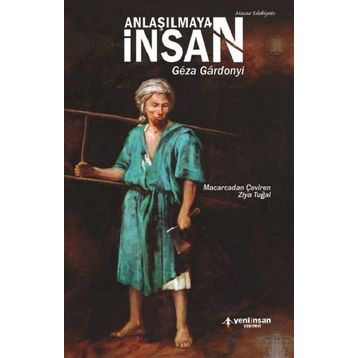 Anlaşılmayan İnsan - Geza Gardonyi