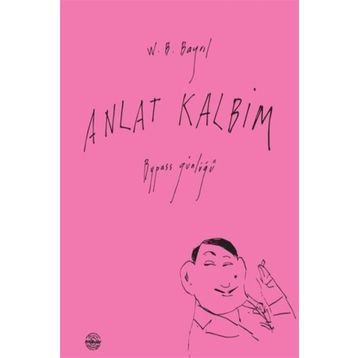 Anlat Kalbim - W. B. Bayril