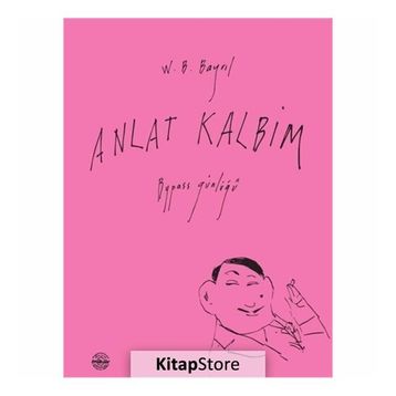 Anlat Kalbim - W. B. Bayril