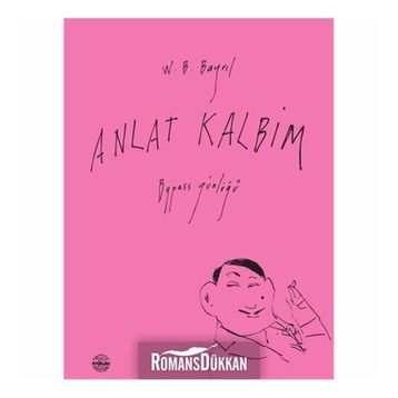 Anlat Kalbim - W. B. Bayril