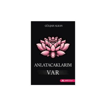 Anlatacaklarım Var Gülşah Alkan