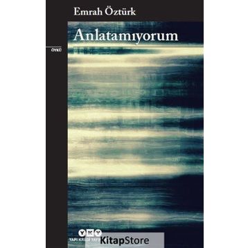 Anlatamıyorum - Emrah Öztürk