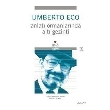 Anlatı Ormanlarında Altı Gezinti - Umberto Eco
