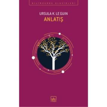 Anlatış - ursula kroeber le guin