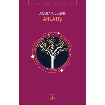 Anlatış - ursula kroeber le guin