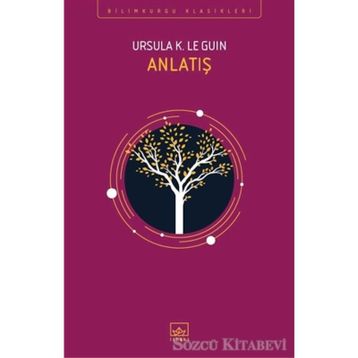 Anlatış - ursula kroeber le guin