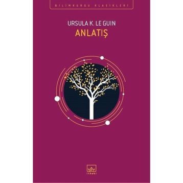 Anlatış - ursula kroeber le guin