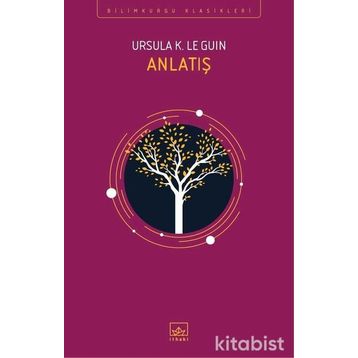 Anlatış - ursula kroeber le guin