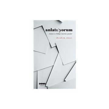 Anlatı/Yorum - İbrahim Tüzer