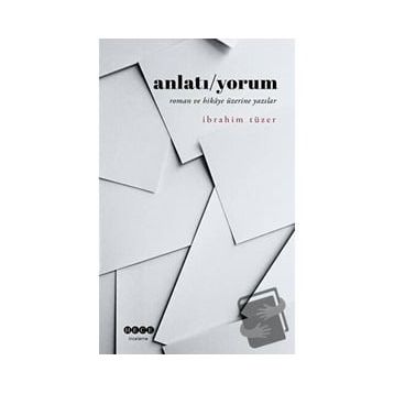 Anlatı/Yorum - İbrahim Tüzer