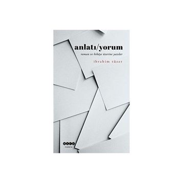 Anlatı/Yorum - İbrahim Tüzer