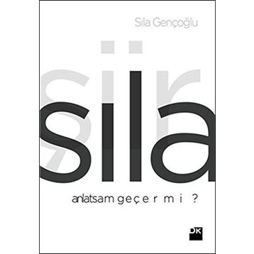 Anlatsam Geçer Mi? - Sıla Gençoğlu