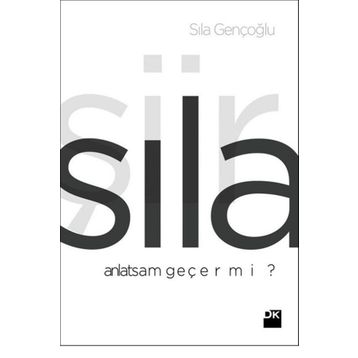 Anlatsam Geçer Mi? - Sıla Gençoğlu