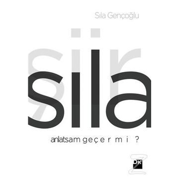 Anlatsam Geçer Mi? - Sıla Gençoğlu