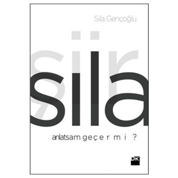 Anlatsam Geçer Mi? - Sıla Gençoğlu