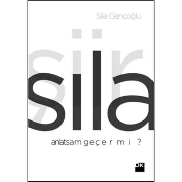 Anlatsam Geçer Mi? - Sıla Gençoğlu