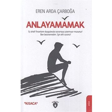 Anlayamamak - Eren Arda Çarboğa