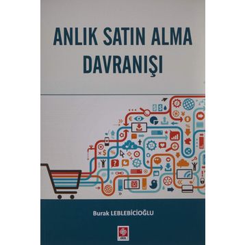 Anlık Satın Alma Davranışı - Burak Leblebicioğlu