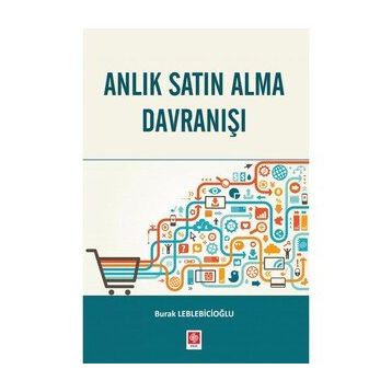 Anlık Satın Alma Davranışı - Burak Leblebicioğlu