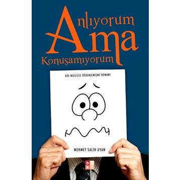 Anlıyorum Ama Konuşamıyorum - Salih Uyan