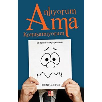 Anlıyorum Ama Konuşamıyorum - Salih Uyan
