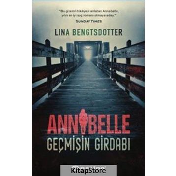 Annabelle - Geçmişin Girdabı - Lina Bengtsdotter