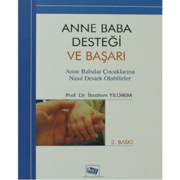 ANNE BABA DESTEĞİ VE BAŞARI - İBRAHİM YILDIRIM