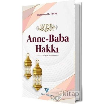 Anne-Baba Hakkı - Muhammed B. Turtuşi