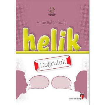 Anne Baba Kitabı Helik - Doğruluk - Alpaslan Durmuş İbrahim Halil Ekşi Neriman Karatekin Hatice Işılak Durmuş Mustafa Otrar Pınar Koç Yı