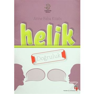 Anne Baba Kitabı Helik - Doğruluk - Alpaslan Durmuş İbrahim Halil Ekşi Neriman Karatekin Hatice Işılak Durmuş Mustafa Otrar Pınar Koç Yı