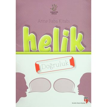 Anne Baba Kitabı Helik - Doğruluk - Alpaslan Durmuş İbrahim Halil Ekşi Neriman Karatekin Hatice Işılak Durmuş Mustafa Otrar Pınar Koç Yı