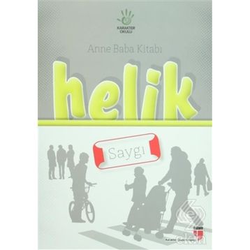 Anne Baba Kitabı Helik - Saygı - İbrahim Halil Ekşi Alpaslan Durmuş Hatice Işılak Durmuş Neriman Karatekin Mustafa Otrar Pınar Koç Yı