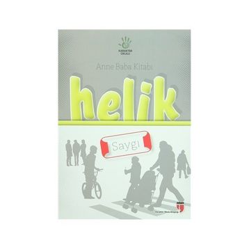 Anne Baba Kitabı Helik - Saygı - İbrahim Halil Ekşi Alpaslan Durmuş Hatice Işılak Durmuş Neriman Karatekin Mustafa Otrar Pınar Koç Yı