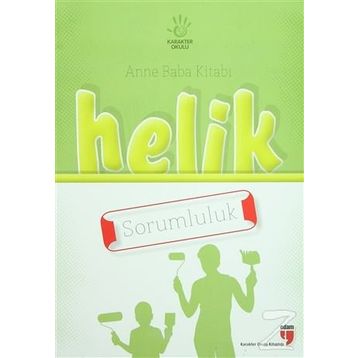 Anne Baba Kitabı Helik - Sorumluluk - Alpaslan Durmuş Neriman Karatekin İbrahim Halil Ekşi Hatice Işılak Durmuş Mustafa Otrar Pınar Koç Yıldırım
