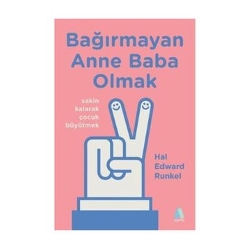 ANNE BABA OLMAK - GÜL ŞENDİL;İDİL KAYA BALKAN
