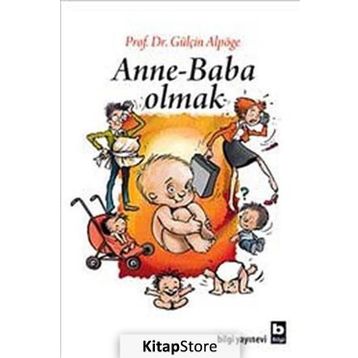 ANNE - BABA OLMAK - GÜLÇİN ALPÖGE