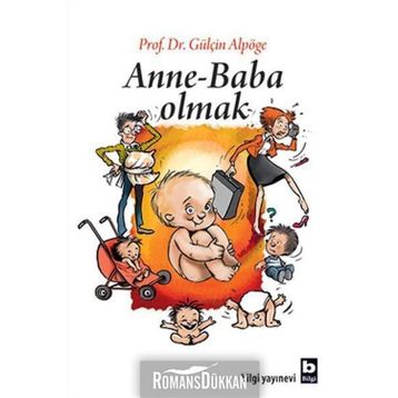 ANNE - BABA OLMAK - GÜLÇİN ALPÖGE
