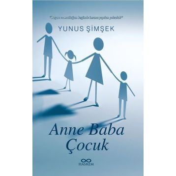 Anne Baba ve Çocuk - Yunus Şimşek