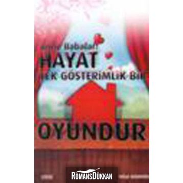 ANNE BABALAR! HAYAT TEK GÖSTERİMLİK BIR OYUNDUR - NIHAT BAŞBUĞU