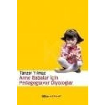 ANNE BABALAR İÇİN PEDAGOGSAVAR DIYALOGLAR - TANZER YILMAZ