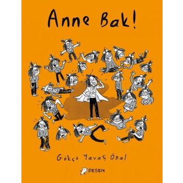 Anne Bak! - Desen Yayınları