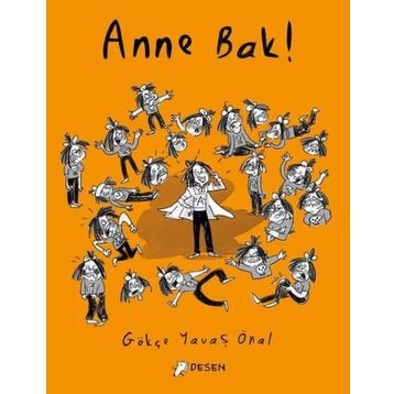 Anne Bak! - Desen Yayınları