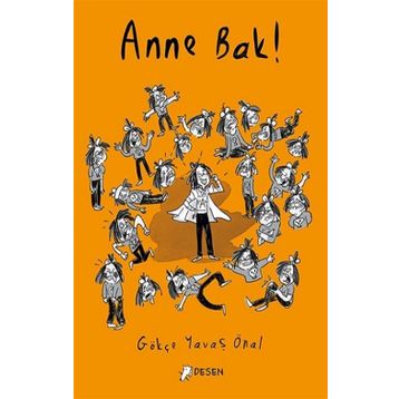 Anne Bak! - Desen Yayınları