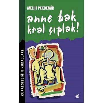 Anne Bak Kral Çıplak! - Melih Pekdemir